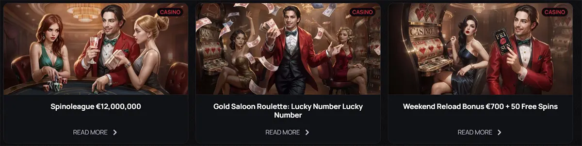 Casino promotions section displaying three offers: Spinoleague with a €12,000,000 prize pool, Gold Saloon Roulette Lucky Number promotion, and a weekend reload bonus of €700 plus 50 free spins, each with “Read More” buttons on a dark-themed interface.