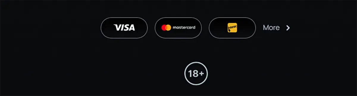 Casino footer displaying Visa, Mastercard, and Interac payment options with a “More” link and an 18+ age restriction icon on a dark background.